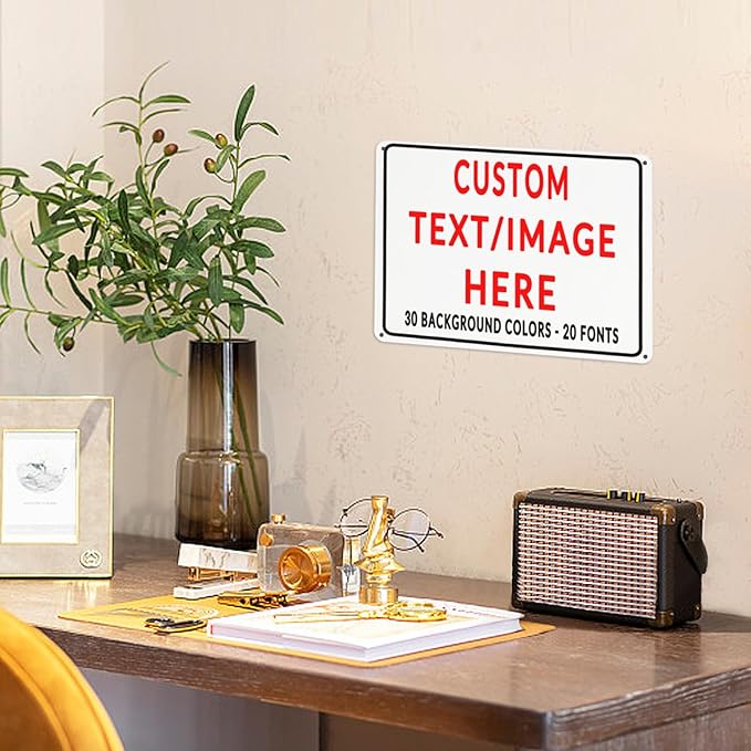Custom Sign Personalized Custom Metal Sign, Customize For Office, Business, Workplace, Office, Home, Delivery Signs 6x8